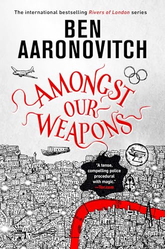 Amongst Our Weapons (Rivers of London, 9) von DAW