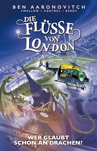 Die Flüsse von London - Graphic Novel: Bd. 11: Wer glaubt schon an Drachen?