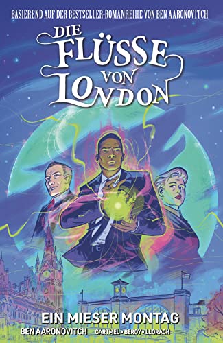 Die Flüsse von London - Graphic Novel: Bd. 9: Ein mieser Montag von Panini Manga und Comic