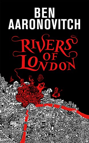 Rivers of London: The 10th Anniversary Special Edition (A Rivers of London novel)