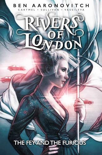 Rivers of London: Volume 08 - The Fey and the Furious von Titan Comics
