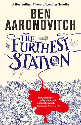 The Furthest Station: A Rivers of London Novella (PC Grant)