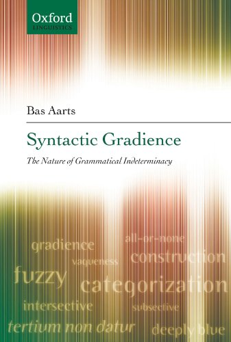 Syntactic Gradience: The Nature of Grammatical Indeterminacy