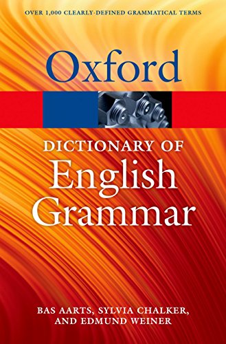 The Oxford Dictionary of English Grammar: Over 1000 clearly-defined grammatical terms (Oxford Paperback Reference) von Oxford University Press