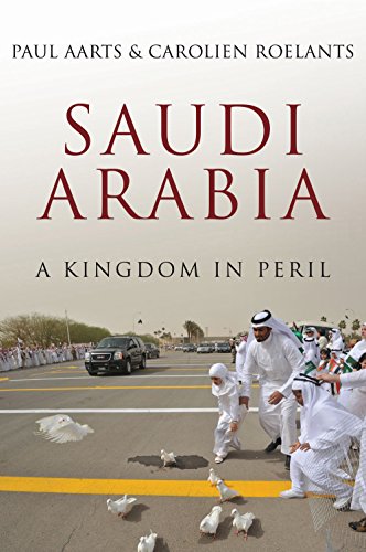 Saudi Arabia: A Kingdom in Peril von C Hurst & Co Publishers Ltd