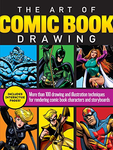 The Art of Comic Book Drawing: More than 100 drawing and illustration techniques for rendering comic book characters and storyboards von Walter Foster Publishing