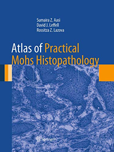 Atlas of Practical Mohs Histopathology von Springer