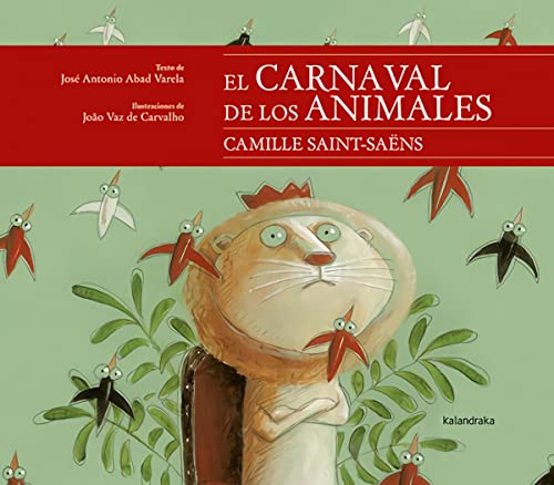 El carnaval de los animales (Libro Musical) von Kalandraka