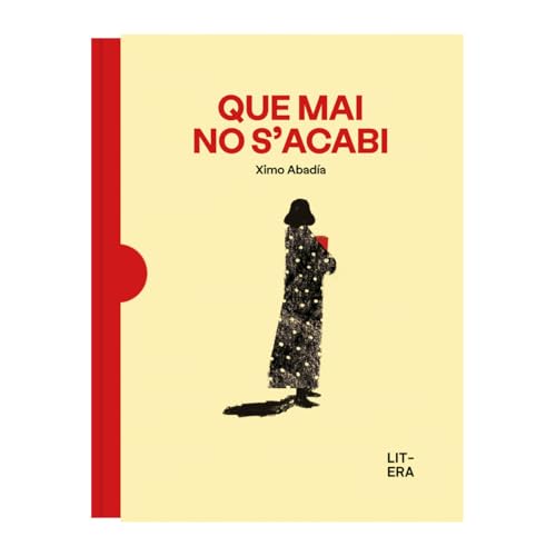 Que mai no s'acabi (Álbum ilustrado) von Litera Libros