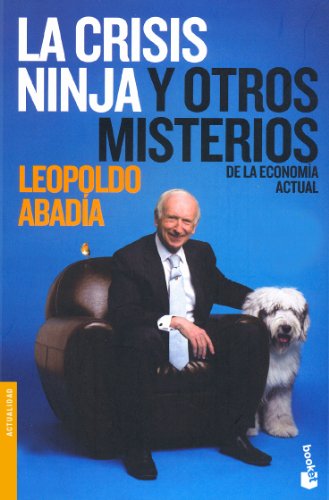 La crisis ninja y otros misterios de la economía actual (Divulgación)