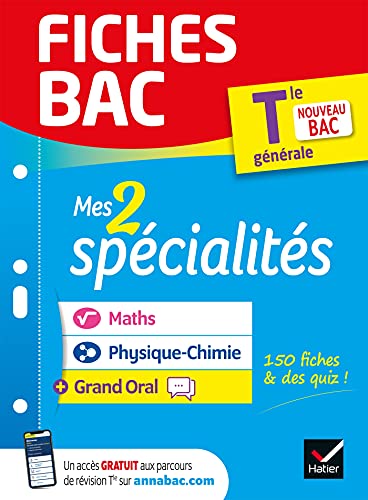 Fiches bac - Mes 2 spécialités Tle générale : Maths, Physique-chimie & Grand Oral - Bac 2025: nouveau programme de Terminale