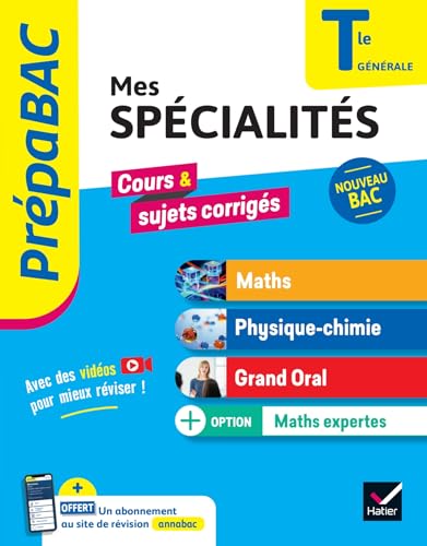 Prépabac - Mes spécialités Maths, Physique-chimie, Grand oral & Maths expertes Tle - Bac 2025: tout-en-un pour réussir son bac von HATIER