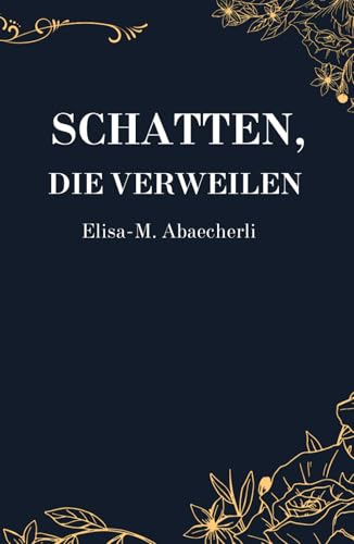Schatten, die verweilen von Independently published