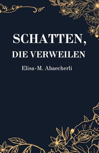 Schatten, die verweilen von Independently published