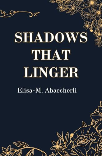 Shadows That Linger von Independently published