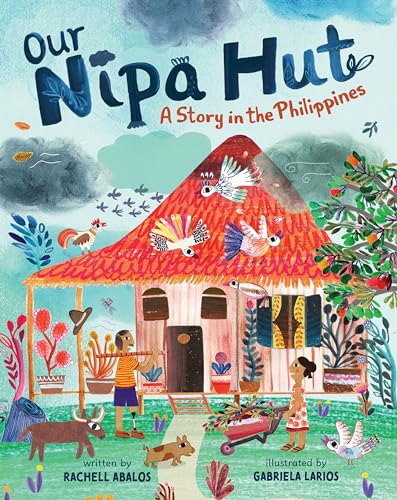 Our Nipa Hut: A Story in the Philippines von Barefoot Books