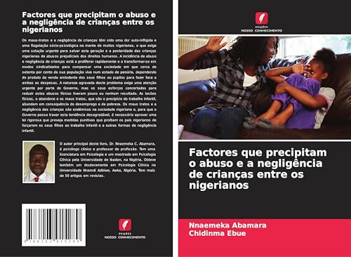 Factores que precipitam o abuso e a negligência de crianças entre os nigerianos von Edições Nosso Conhecimento