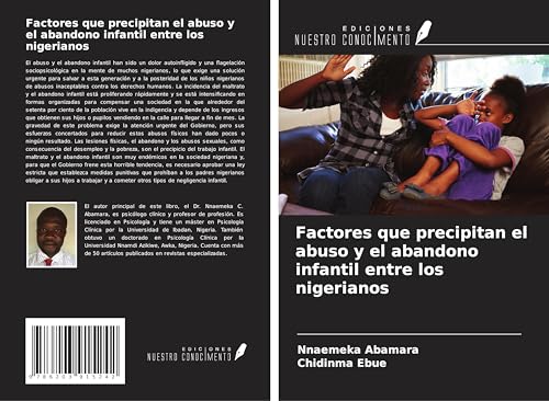 Factores que precipitan el abuso y el abandono infantil entre los nigerianos von Ediciones Nuestro Conocimiento