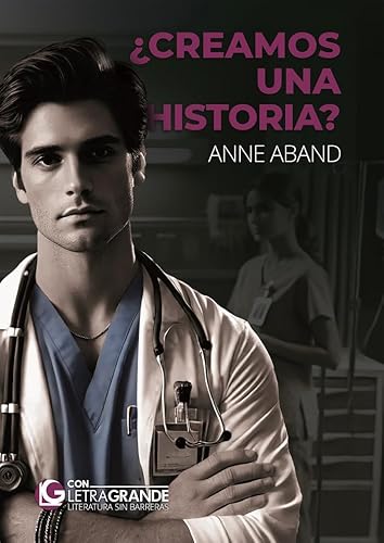 ¿Creamos una historia?: Edición en Letra Grande von Ediciones Letra Grande
