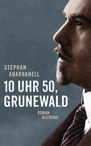 10 Uhr 50, Grunewald: Roman