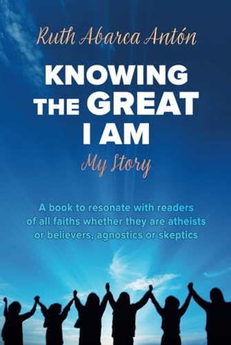 Knowing the Great I Am: My Story von Barker Publishing LLC