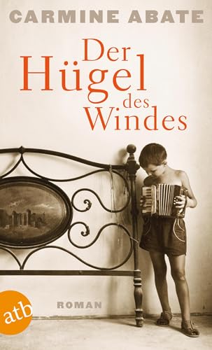 Der Hügel des Windes: Roman Der Hügel des Windes: Roman