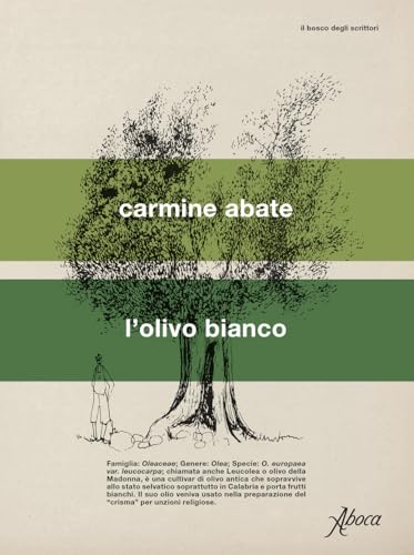 L'olivo bianco (Il bosco degli scrittori)