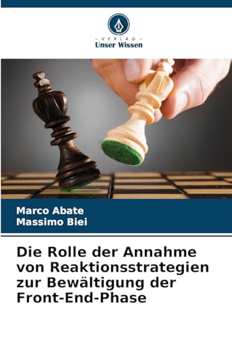 Die Rolle der Annahme von Reaktionsstrategien zur Bewältigung der Front-End-Phase von Verlag Unser Wissen