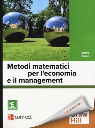 Metodi matematici per l'economia e il management. Con Connect. Con e-book (Scienze) von McGraw-Hill Education