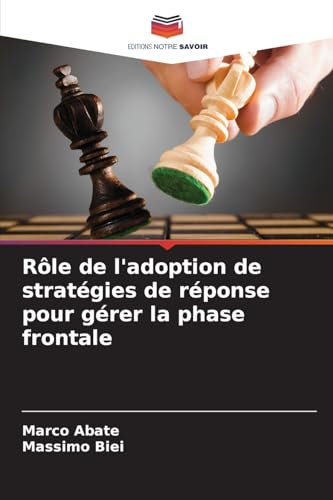 Rôle de l'adoption de stratégies de réponse pour gérer la phase frontale von Editions Notre Savoir