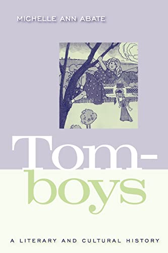 Tomboys: A Literary and Cultural History
