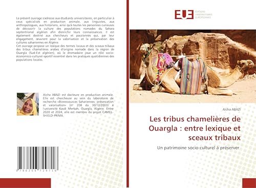 Les tribus chamelières de Ouargla : entre lexique et sceaux tribaux: Un patrimoine socio-culturel à préserver von Éditions universitaires européennes