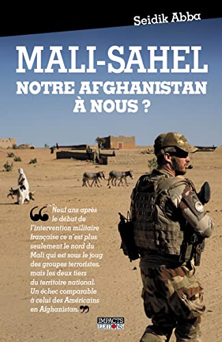 Mali-Sahel, notre Afghanistan à nous ? von Impacts Editions