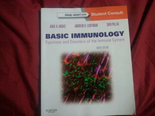 Basic Immunology: Functions and Disorders of the Immune System. With Student Consult