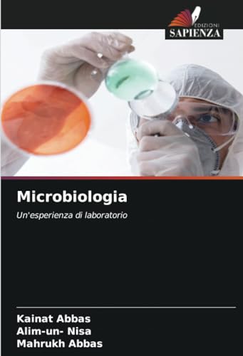 Microbiologia: Un'esperienza di laboratorio von Edizioni Sapienza