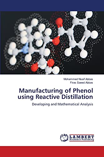 Manufacturing of Phenol using Reactive Distillation: Developing and Mathematical Analysis