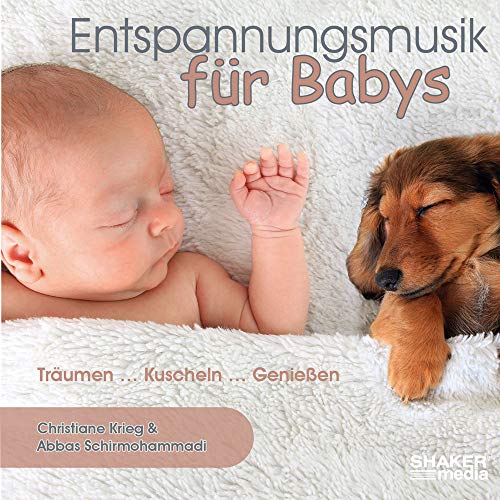 Entspannungsmusik für Babys: Träumen … Kuscheln … Genießen