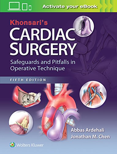 Khonsari's Cardiac Surgery: Safeguards and Pitfalls in Operative Technique von LWW
