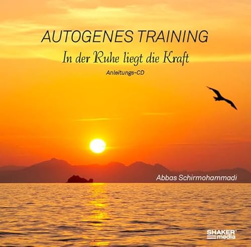 Autogenes Training - In der Ruhe liegt die Kraft Autogenes Training - In der Ruhe liegt die Kraft
