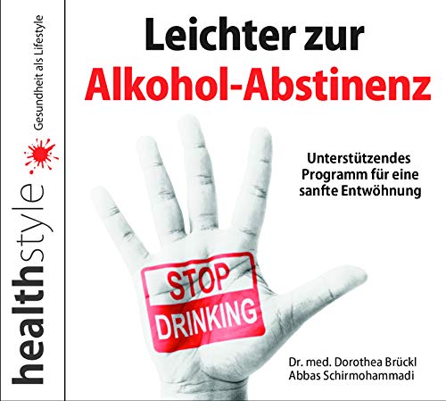 Leichter zur Alkohol-Abstinenz: Unterstützendes Programm für eine sanfte Entwöhnung