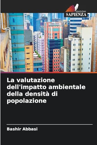 La valutazione dell'impatto ambientale della densità di popolazione von Edizioni Sapienza