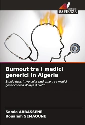 Burnout tra i medici generici in Algeria: Studio descrittivo della sindrome tra i medici generici della Wilaya di Setif