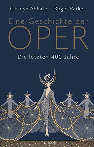 Eine Geschichte der Oper: Die letzten 400 Jahre von C.H.Beck