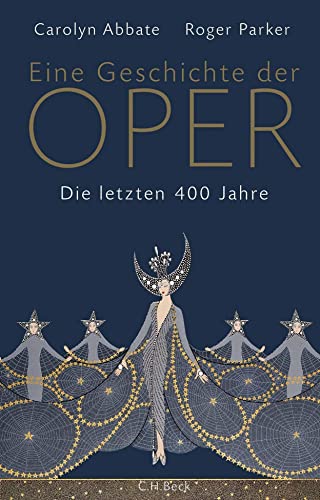 Eine Geschichte der Oper: Die letzten 400 Jahre von Beck C. H.