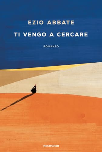 Ti vengo a cercare (Omnibus) von Mondadori