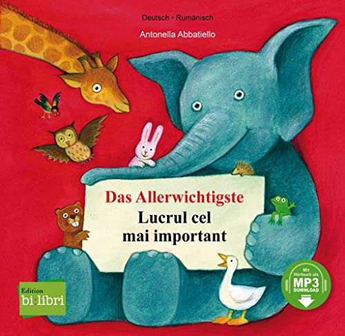 Das Allerwichtigste: Kinderbuch Deutsch-Rumänisch mit MP3-Hörbuch zum Herunterladen und Ausklappseiten Das Allerwichtigste: Kinderbuch Deutsch-Rumänisch mit MP3-Hörbuch zum Herunterladen und Ausklappseiten