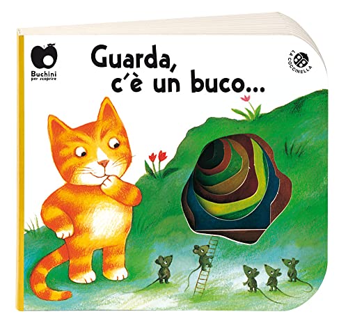 Guarda c'è un buco... (Buchini per scoprire)