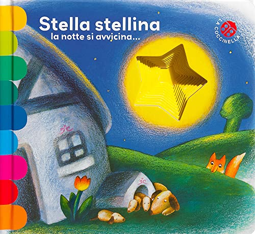 Stella stellina la notte si avvicina... Ediz. deluxe (I libri coi buchi) von La Coccinella