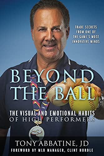 Beyond the Ball: The Visual and Emotional Habits of High Performers von Outskirts Press