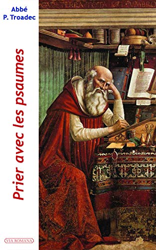 Prier avec les psaumes Prier avec les psaumes von VIA ROMANA